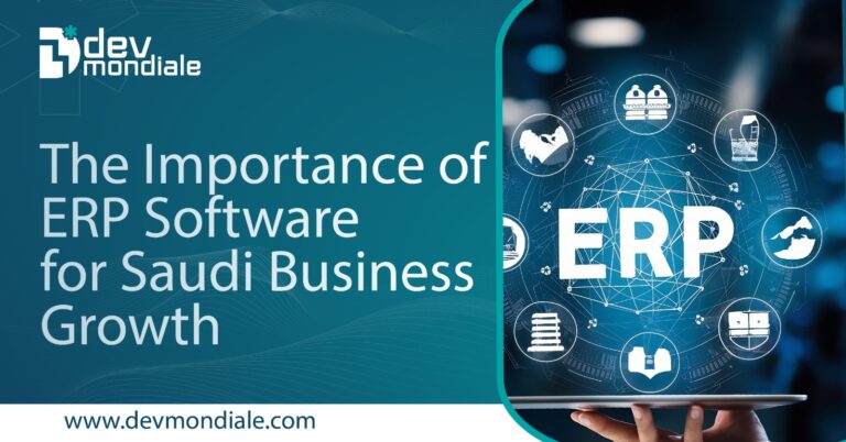 The Importance of ERP Software for Saudi Business Growth