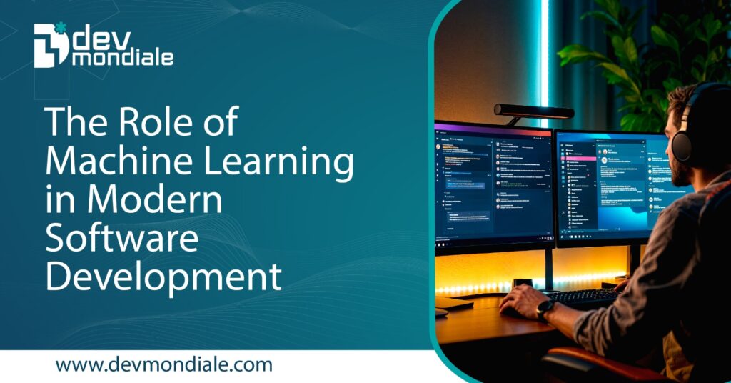 The Role of Machine Learning in Modern Software Development
