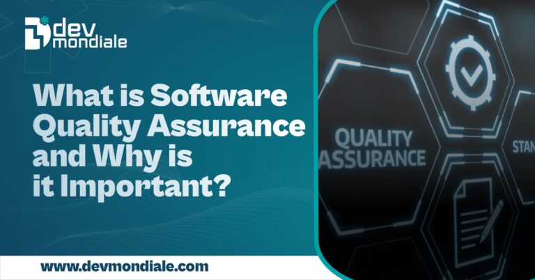 What is Software Quality Assurance and Why is it Important